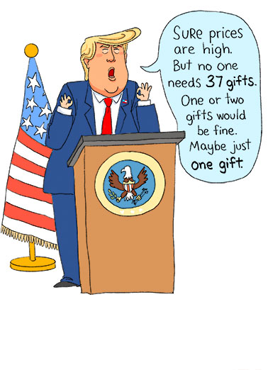 Like a Card BDAY Funny President Donald Trump   A funny birthday card of president Trump saying that prices are high. | happy birthday president Donald J Trump inflation high price democrat hoax republican tariff taxes affordability gift illustration funny humorous flag conspiracy liar felon corrupt lie card Like a Card.